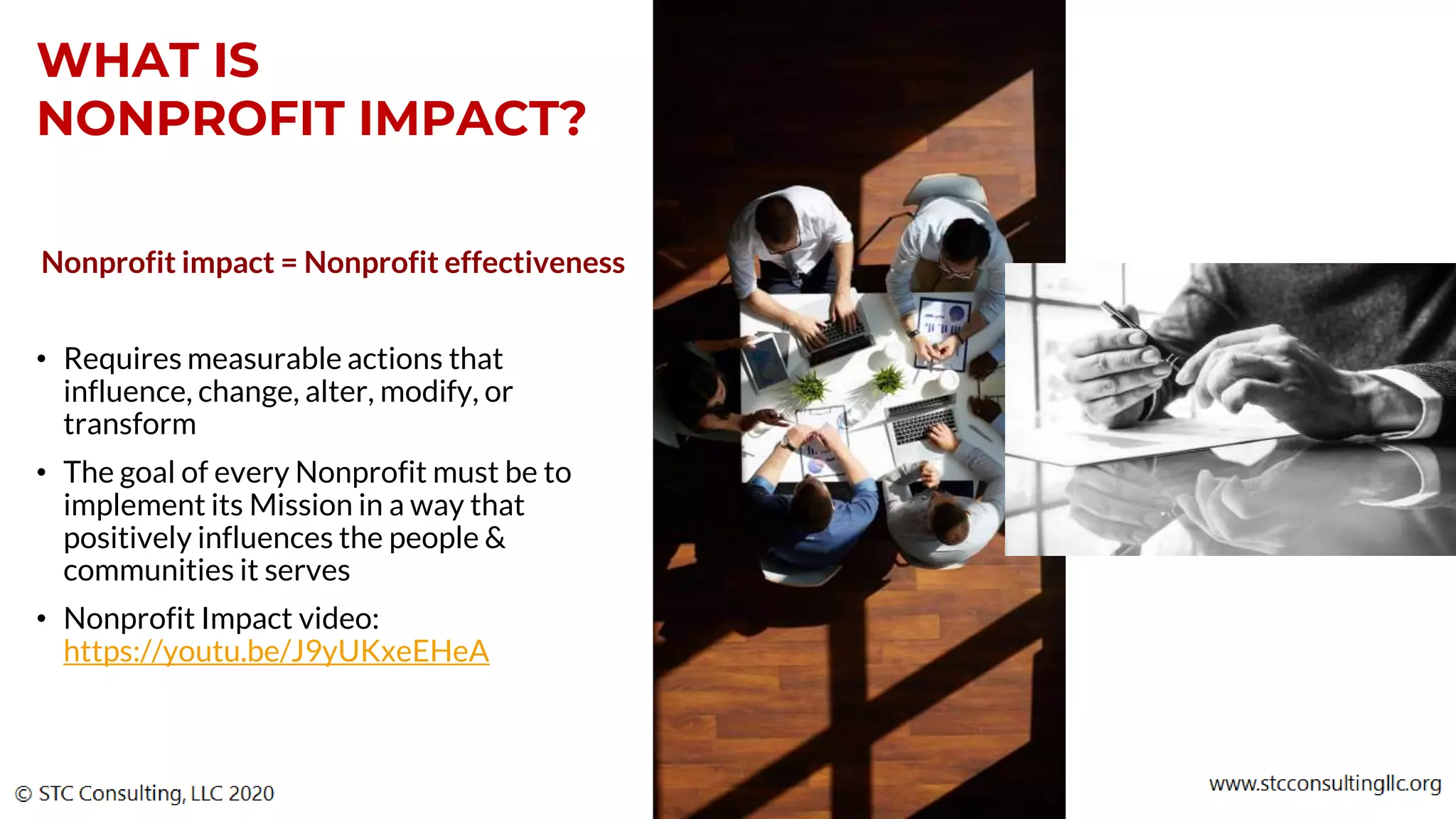 Your Name
lacus nulla ac netus nibh aliquet, justo
libero vivamus
Your Name
lacus nulla ac netus nibh aliquet, justo
libero vivamus
Your Name
lacus nulla ac netus nibh aliquet, justo
libero vivamus
Your Name
lacus nulla ac netus nibh aliquet, justo
libero vivamus
WHAT IS
NONPROFIT IMPACT?
Nonprofit impact = Nonprofit effectiveness
• Requires measurable actions that
influence, change, alter, modify, or
transform
• The goal of every Nonprofit must be to
implement its Mission in a way that
positively influences the people &
communities it serves
• Nonprofit Impact video:
https://youtu.be/J9yUKxeEHeA
 