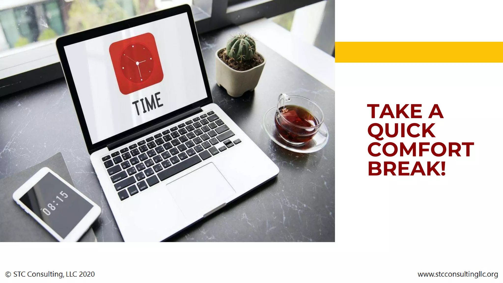 TAKE A
QUICK
COMFORT
BREAK!
 