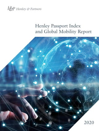 2020
Henley Passport Index
and Global Mobility Report
 