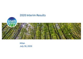 Milan
July 30, 2020
2020 Interim Results
 