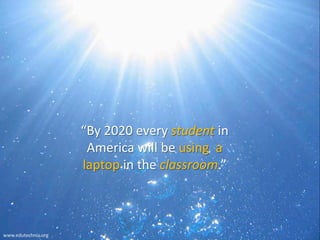 A laptop for every student in America