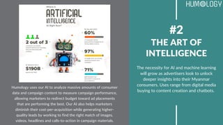 #2
THE ART OF
INTELLIGENCE
The necessity for AI and machine learning
will grow as advertisers look to unlock
deeper insigh...