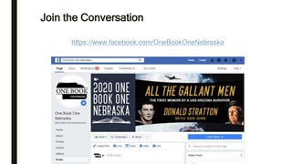 Join the Conversation
https://www.facebook.com/OneBookOneNebraska
 