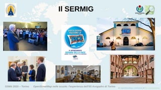 OSMit 2020 – Torino OpenStreetMap nelle scuole: l'esperienza dell'IIS Avogadro di Torino
Il SERMIG
 