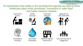 To mainstream food safety in the development agenda we need to think
holistically about what constitutes “investment in sa...