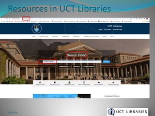 Resources in UCT Libraries
3/5/2020 13
 