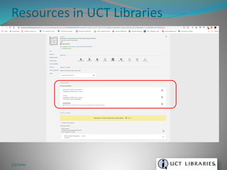 Resources in UCT Libraries
3/5/2020 23
 