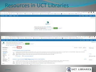 Resources in UCT Libraries
3/5/2020 36
 