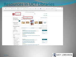 Resources in UCT Libraries
3/5/2020 37
 