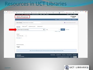 Resources in UCT Libraries
3/5/2020 57
 