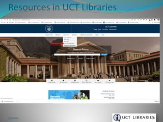 Resources in UCT Libraries
3/5/2020 71
 