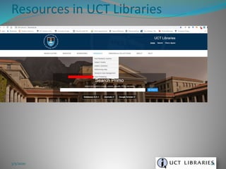 Resources in UCT Libraries
3/5/2020 74
 