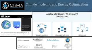 Climate modeling and Energy Optimization
 