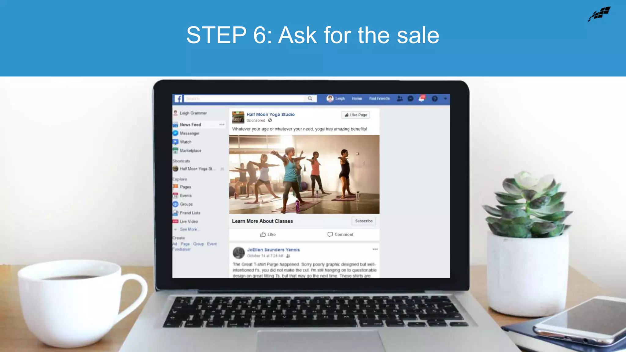 STEP 6: Ask for the sale
 