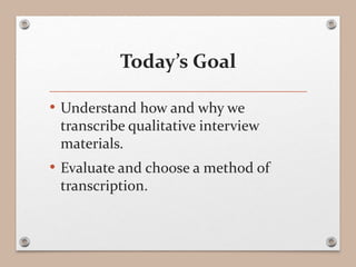 Tips on Transcribing Qualitative Interviews | PPTX | Resume Writing and ...