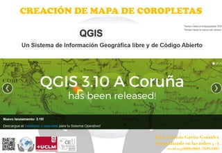 Percepción e interpretación de la realidad geográfica
Juan Antonio García González
Geografiando en las nubes ; -)
orcid.org/0000-0001-7049-1085
CREACIÓN DE MAPA DE COROPLETAS