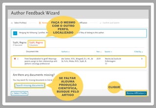 FAÇA O MESMO
COM O OUTRO
PERFIL
LOCALIZADO
SE FALTAR
ALGUMA
PRODUÇÃO
CIENTÍFICA,
BUSQUE PELO
ARTIGO
CLIQUE