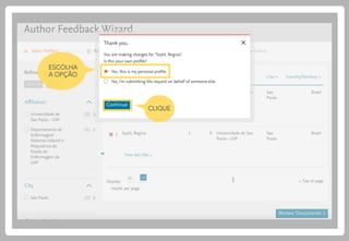 CLIQUE
ESCOLHA
A OPÇÃO
 