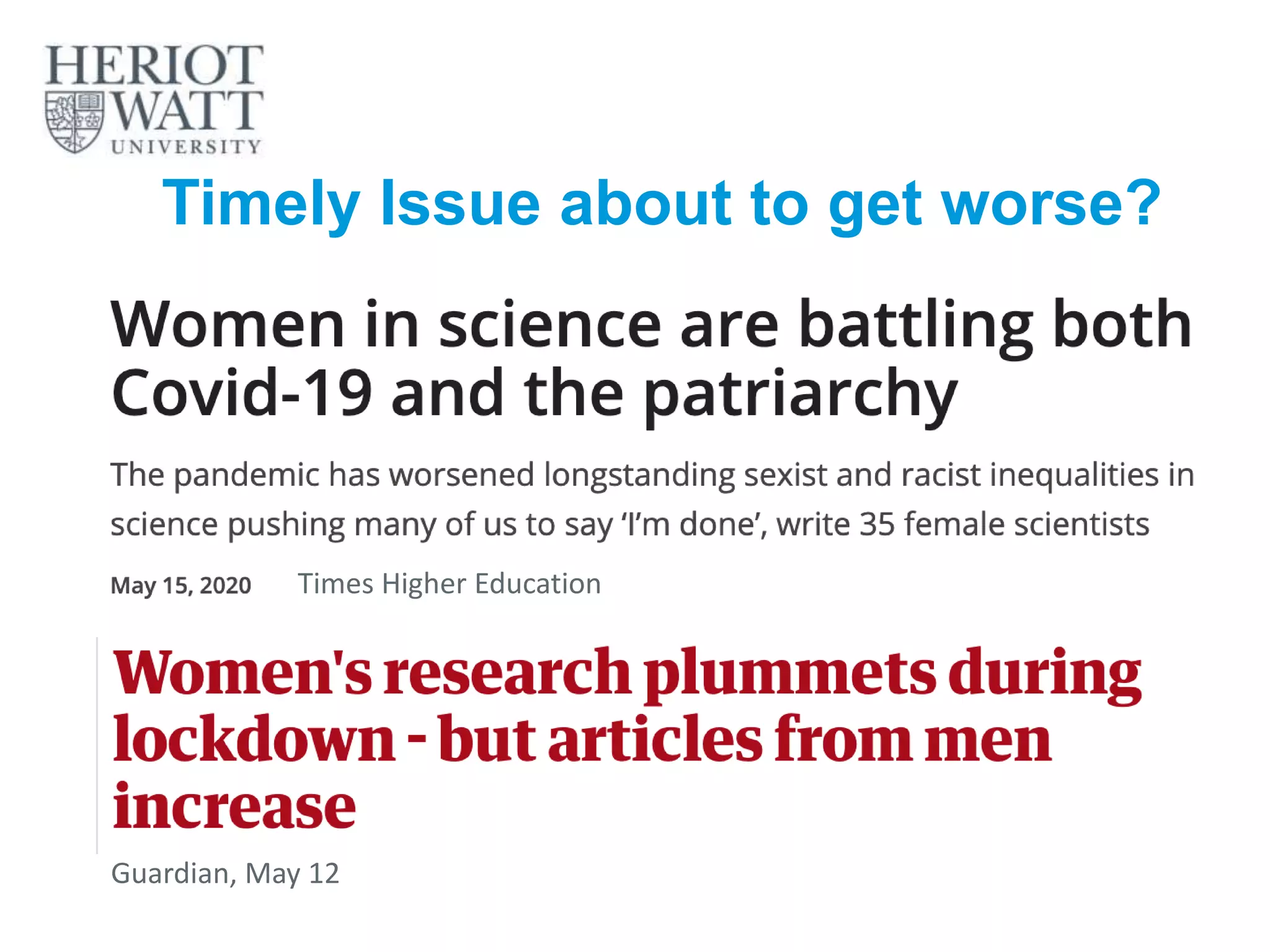 7
Times Higher Education
Guardian, May 12
Timely Issue about to get worse?
 