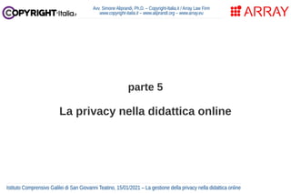 La gestione della privacy nella didattica online (San Giovanni Teatino, gennaio 2021) Slide 35
