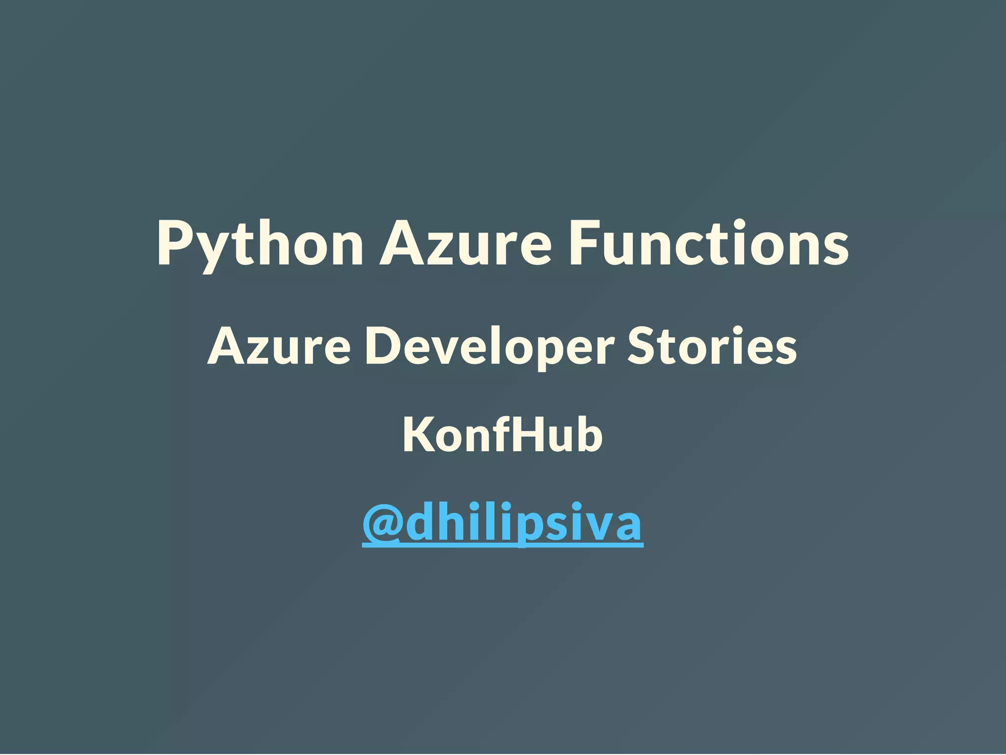 Deploy your Python code on Azure Functions | PPT