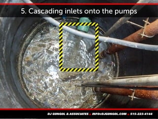 5. Cascading inlets onto the pumps
 