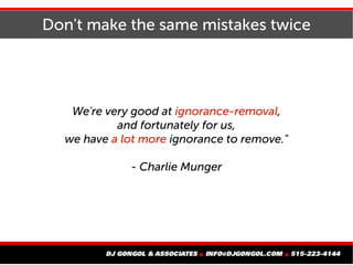 Don't make the same mistakes twice
We're very good at ignorance-removal,
and fortunately for us,
we have a lot more ignora...
