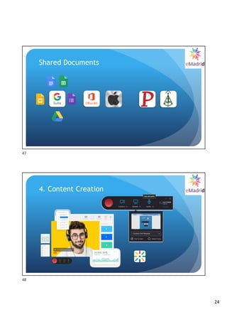 24
Shared Documents
47
4. Content Creation
48
 