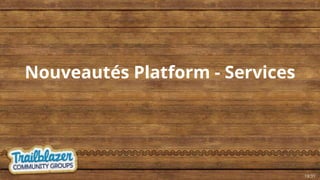 Nouveautés Platform - Services
19:31
 