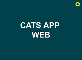 CATS APP 

WEB
 