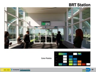 18
BRT Station
Color Palette
 