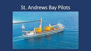 St. Andrews Bay Pilots
 