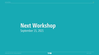 60
MIAMI-DADE TPO FTAC VIRTUAL WORKSHOP JULY 14, 2021
Next Workshop
September 15, 2021
NEXT MEETING
 