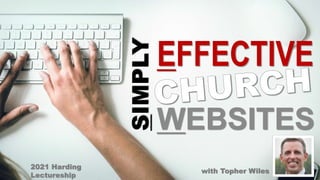 Harding Lectureship - Simply Effective Church Websites