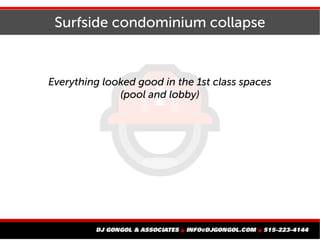 Surfside condominium collapse
Everything looked good in the 1st class spaces
(pool and lobby)
 