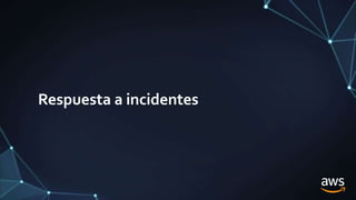 Respuesta a incidentes
 