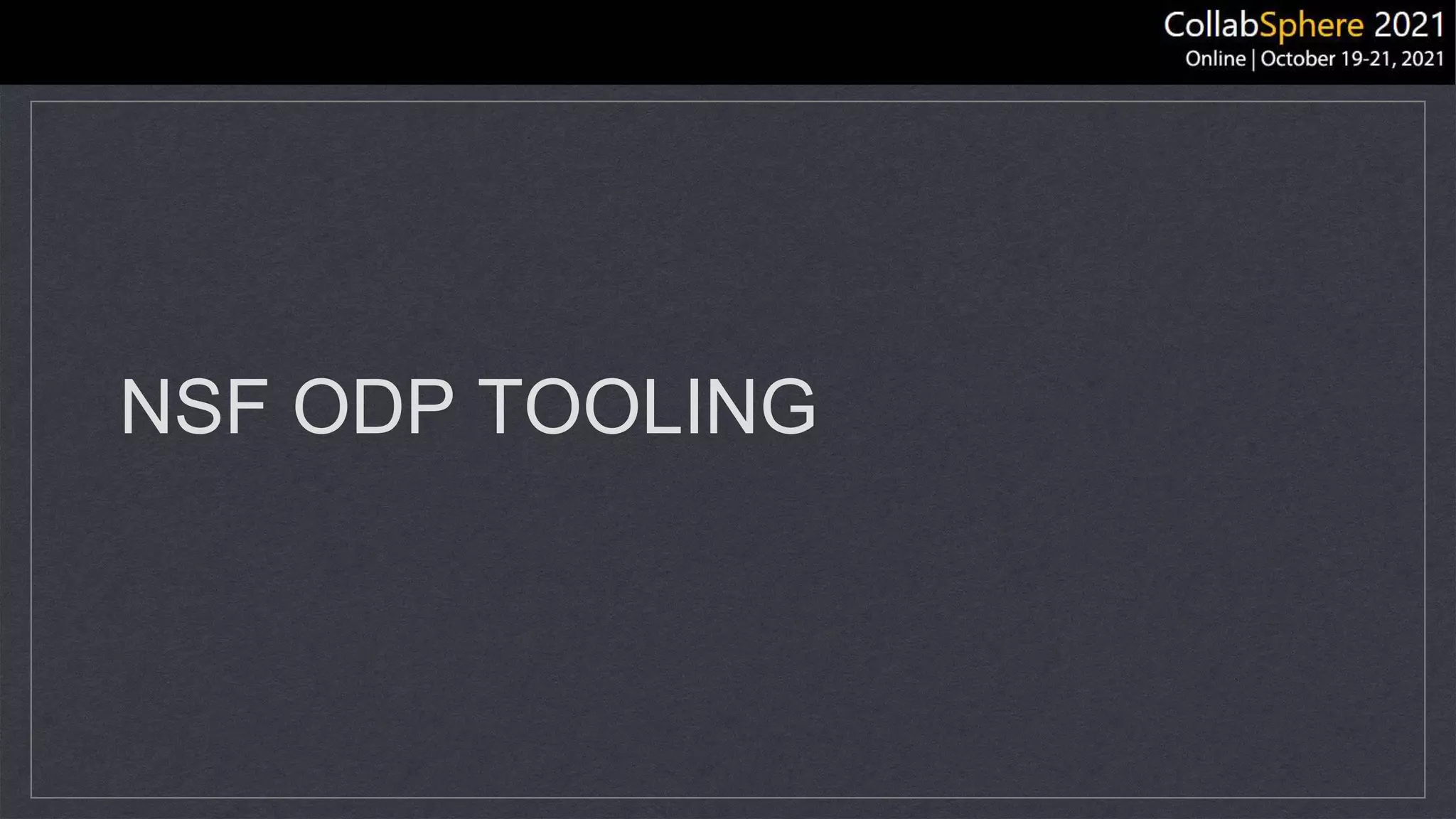 NSF ODP TOOLING
 