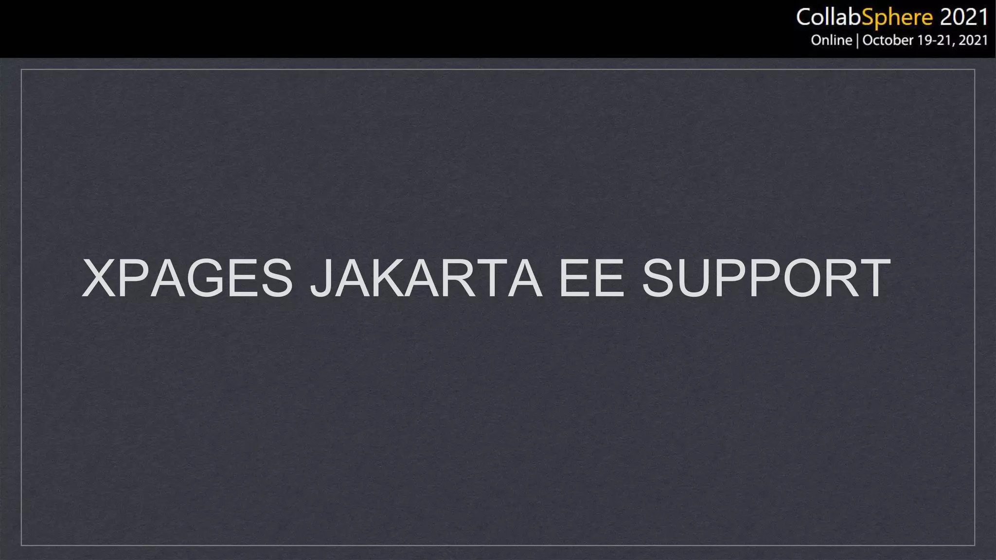XPAGES JAKARTA EE SUPPORT
 