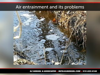 Air entrainment and its problems
 