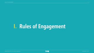 3
MIAMI-DADE TPO CTAC VIRTUAL WORKSHOP NOVEMBER 3, 2021
Rules of Engagement
I.
RULES OF ENGAGEMENT
 
