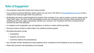 MIAMI-DADE TPO CTAC VIRTUAL WORKSHOP NOVEMBER 3, 2021
GUIDELINES 4
Rules of Engagement
• This workshop is being held virtually and is being recorded.
• If you experience technical difficulties, please contact Lisa Juan at 617 453 4269 or at lisa.juan@kimley-horn.com so that a
member of our technical support team may assist you.
• All Attendees will remain muted throughout the duration of this workshop. If you wish to provide a comment, please use the
“Raise Hand” button. The Chair will first acknowledge you then your microphone will be unmuted. Please proceed by first
providing your full name, agency represented, and then your comment. Your microphone will remain unmuted until the
comment has been fully addressed.
• In compliance with all applicable rules and regulations, no actions or motions shall be permitted.
• Discussions shall be limited to matters listed in the published workshop agenda.
• Permissible discussions include:
• Presentations
• Questions and answers
• Comments related to the presentation(s)
• Any committee member deviating from these guidelines will be reminded as to the limitations on any such discussion.
• Please hold comments until presentations are concluded.
 