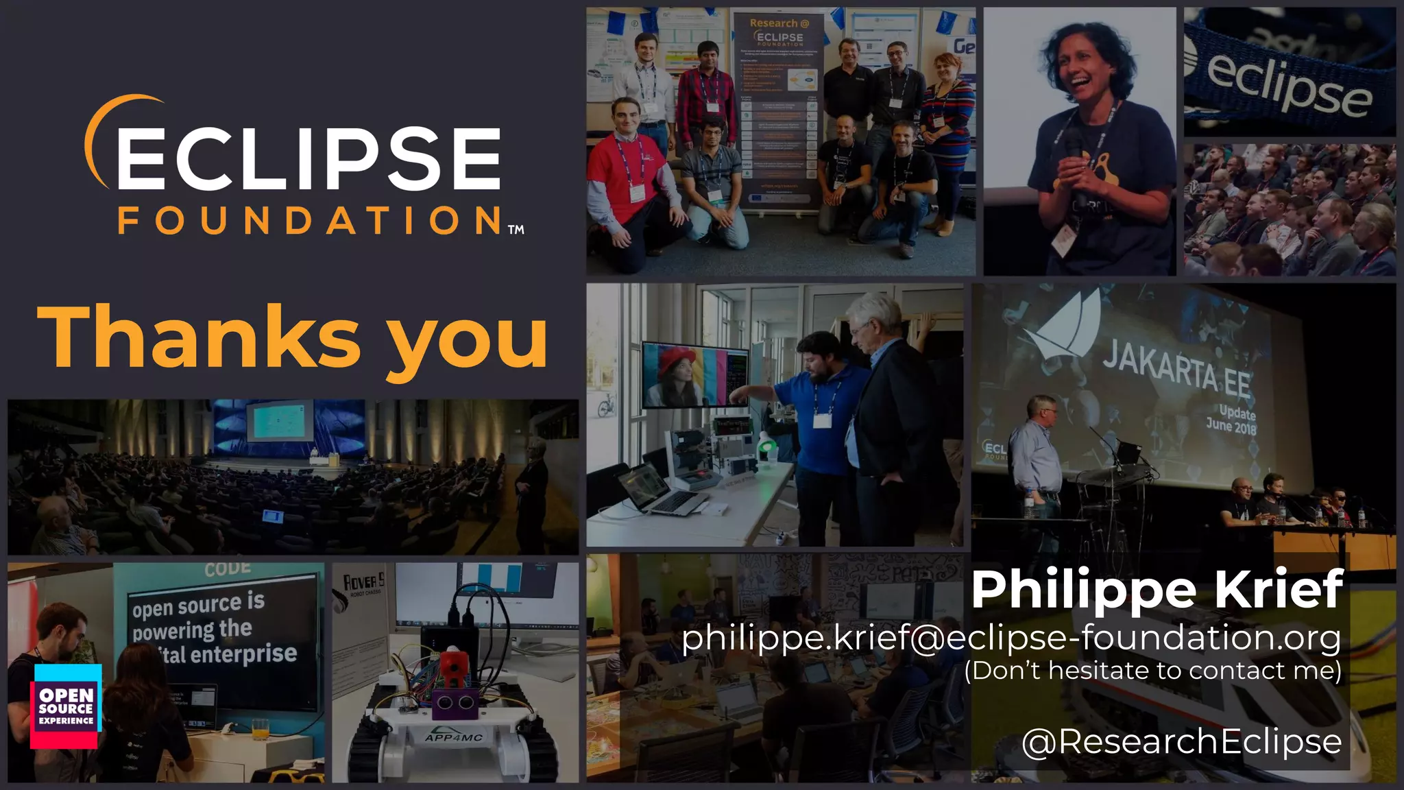 18
Thanks you
Philippe Krief
philippe.krief@eclipse-foundation.org
(Don’t hesitate to contact me)
@ResearchEclipse
 