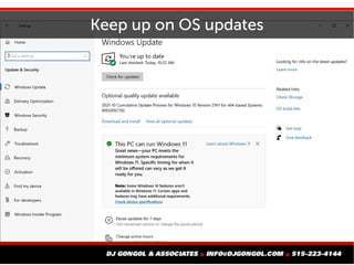 Keep up on OS updates
 