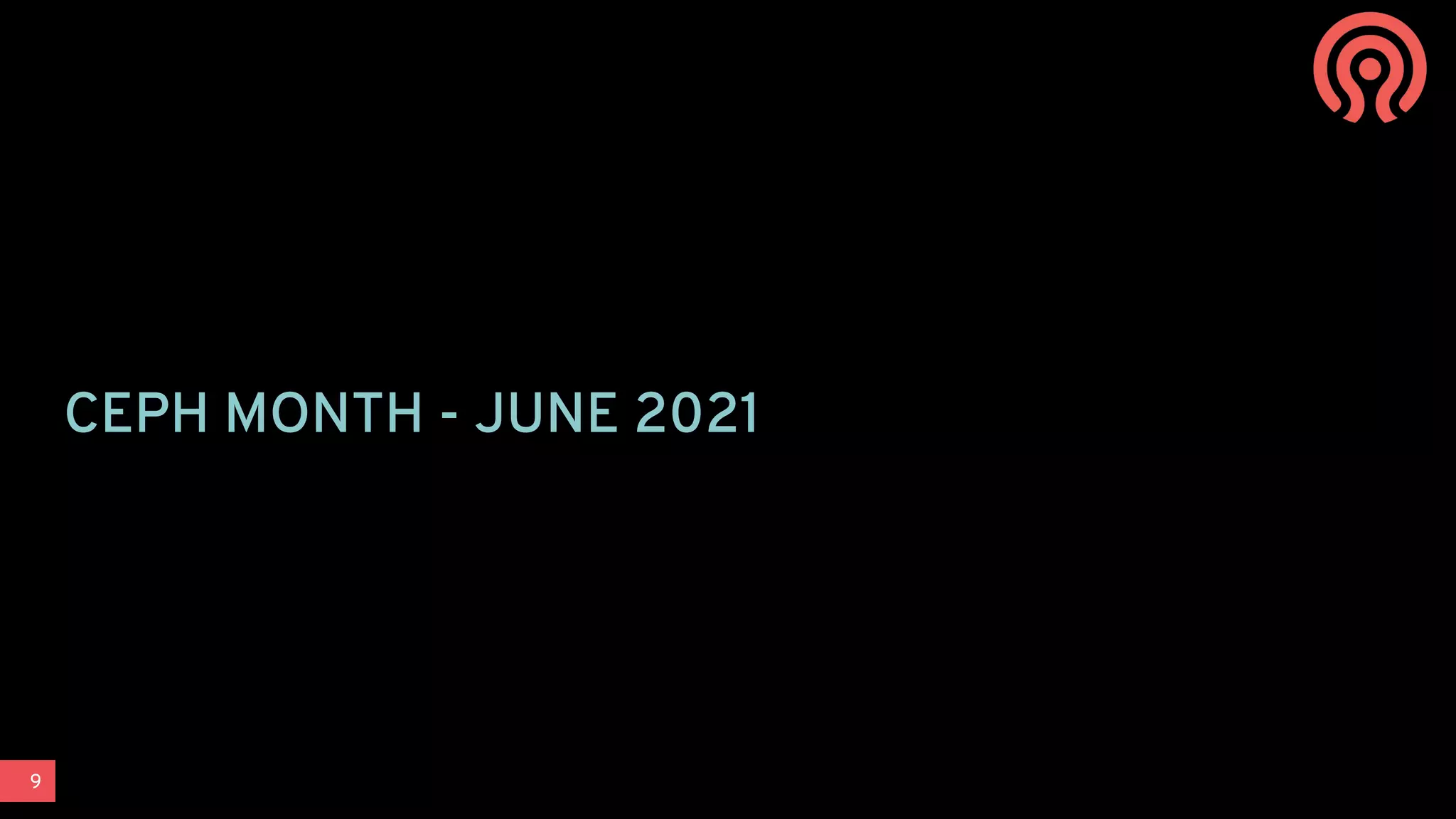 9
CEPH MONTH - JUNE 2021
 