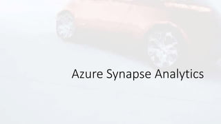 Azure Synapse Analytics
 