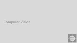 Computer Vision
 