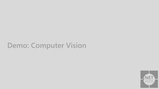 Demo: Computer Vision
 