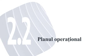 Planul operațional
 
