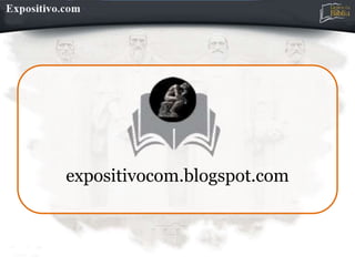 expositivocom.blogspot.com
 