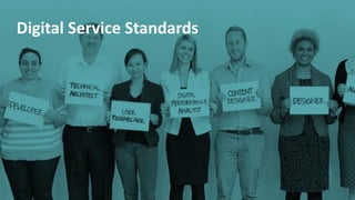 29
Digital Service Standards
 